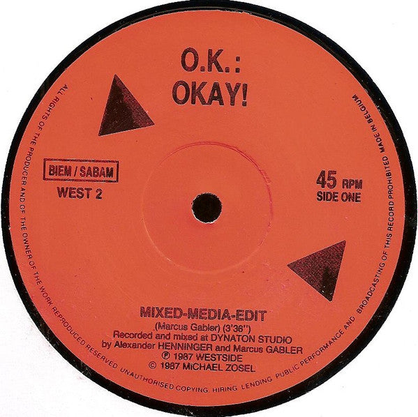 O.K. : Okay! (12")
