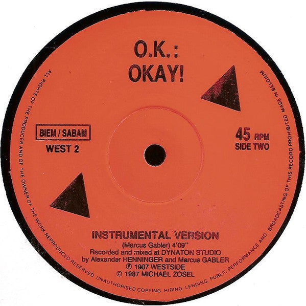 O.K. : Okay! (12")