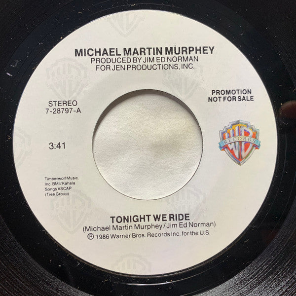 Michael Martin Murphey : Tonight We Ride (7", Single, Promo, Styrene)