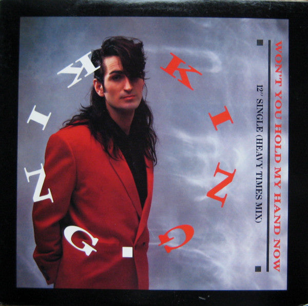 King : Won't You Hold My Hand Now (Heavy Times Mix) (12", Single, Pit)
