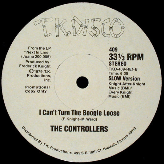 The Controllers (2) : I Can't Turn The Boogie Loose (12", Promo)