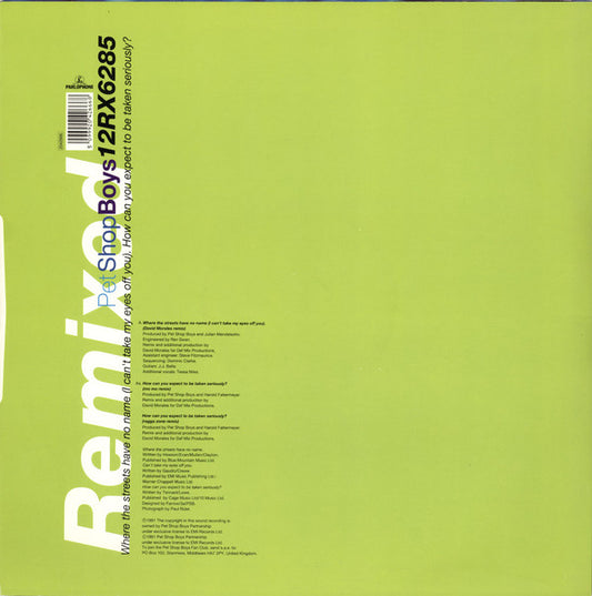 Pet Shop Boys : Where The Streets Have No Name (I Can't Take My Eyes Off You) / How Can You Expect To Be Taken Seriously? (Remixed) (12", Single)