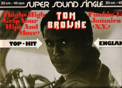 Tom Browne : Thighs High (Grip Your Hips And Move) / Funkin' For Jamaica (N.Y.) (12")