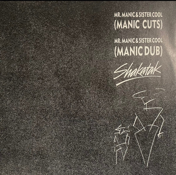 Shakatak : Mr. Manic & Sister Cool (Manic Cuts) (12")