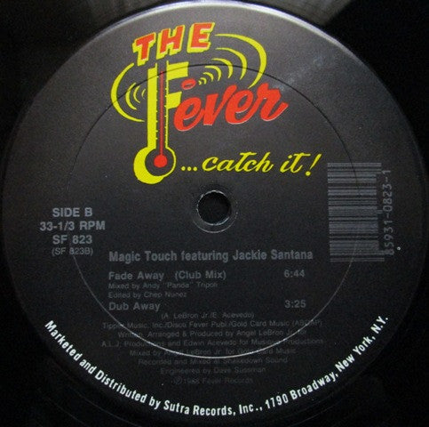 Magic Touch (7) Featuring Jackie Santana : Fade Away (12")