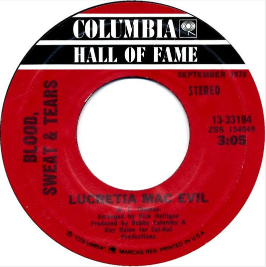 Blood, Sweat & Tears* : And When I Die / Lucretia Mac Evil (7")