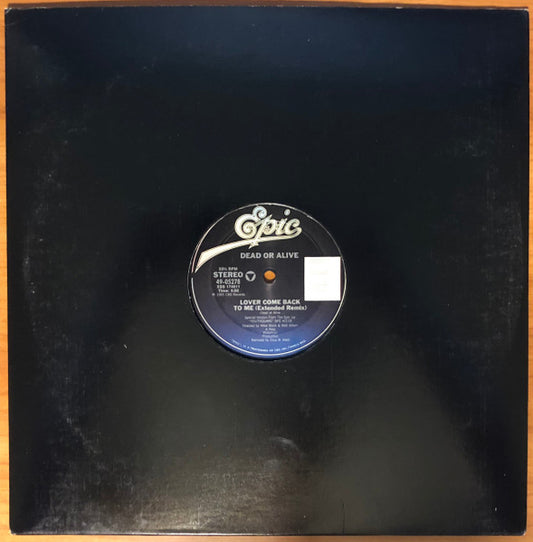 Dead Or Alive : Lover Come Back To Me (Extended Remix) (12")
