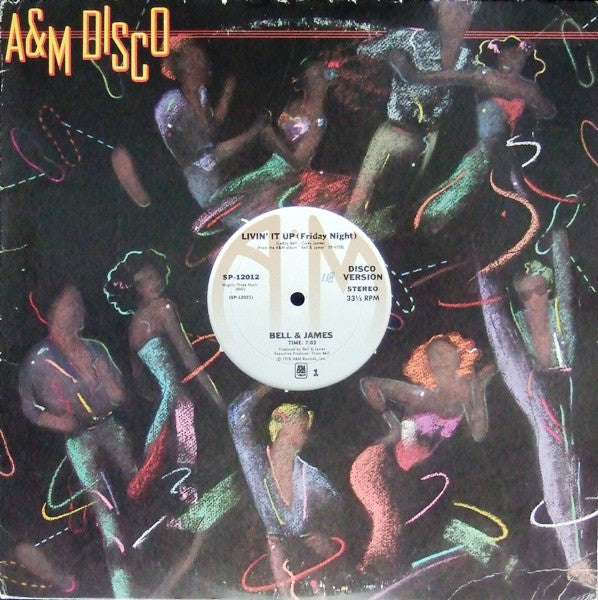 Bell & James : Livin' It Up (Friday Night) (12")