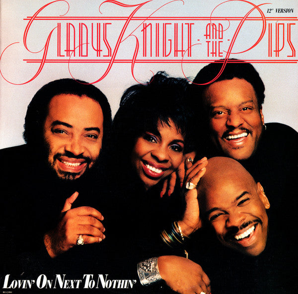 Gladys Knight And The Pips : Lovin' On Next To Nothin' (12" Version) (12")