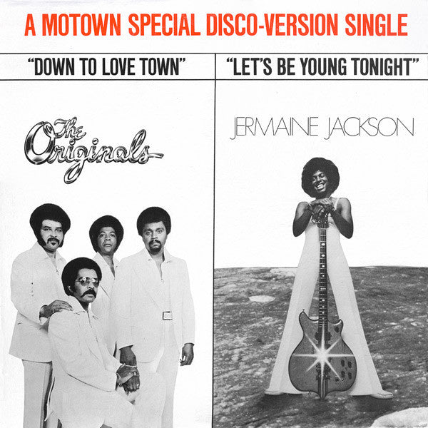 The Originals / Jermaine Jackson : Down To Love Town / Let's Be Young Tonight (12", Single)