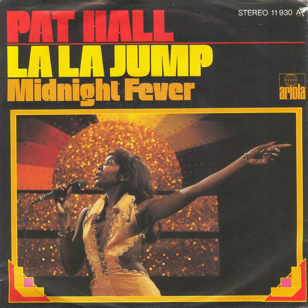 Pat Hall* : La La Jump (7", Single)