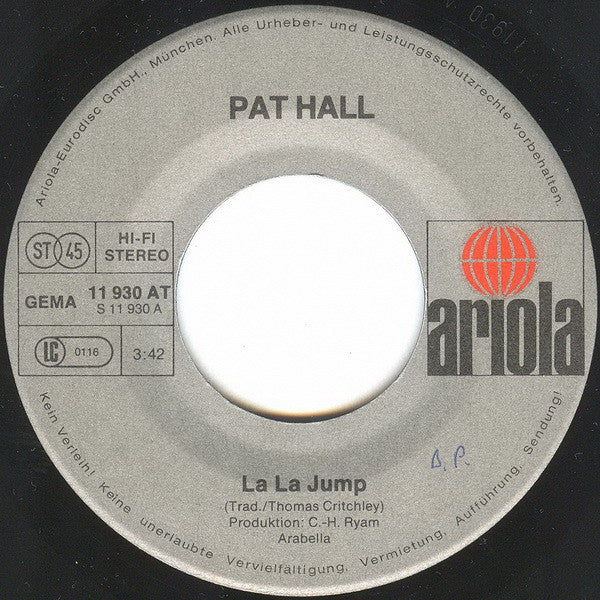Pat Hall* : La La Jump (7", Single)