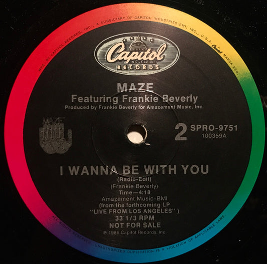 Maze Featuring Frankie Beverly : I Wanna Be With You (12", Promo)