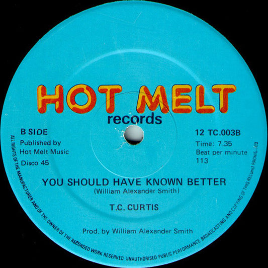 T.C. Curtis : You Should Have Known Better (12")