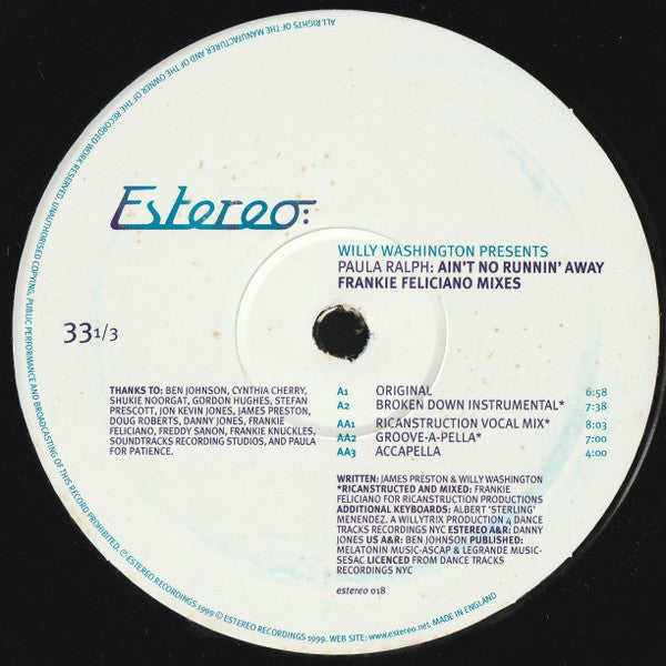 Willy Washington Presents Paula Ralph : Ain't No Runnin' Away (Frankie Feliciano Mixes) (12")