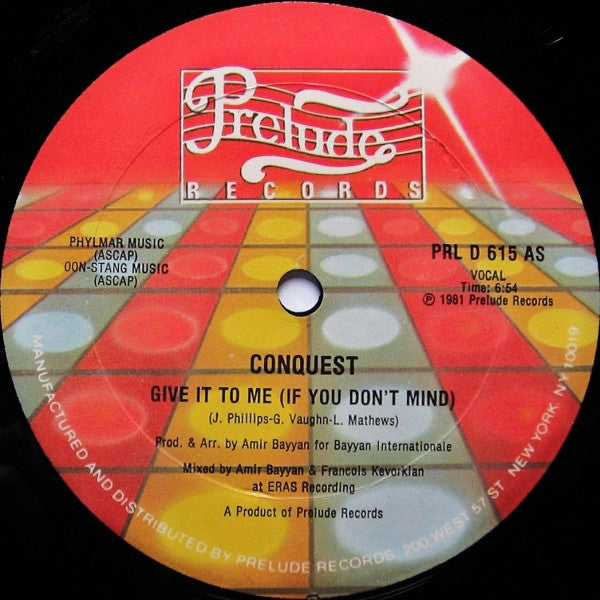 Conquest : Give It To Me (If You Don't Mind) (12")