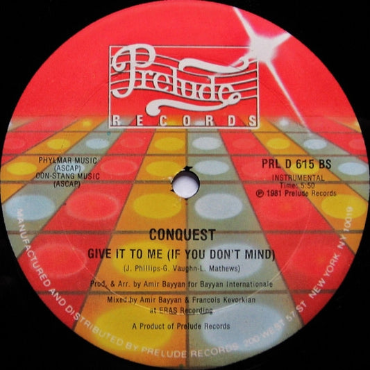 Conquest : Give It To Me (If You Don't Mind) (12")