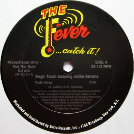 Magic Touch (7) Featuring Jackie Santana : Fade Away (12", Promo)