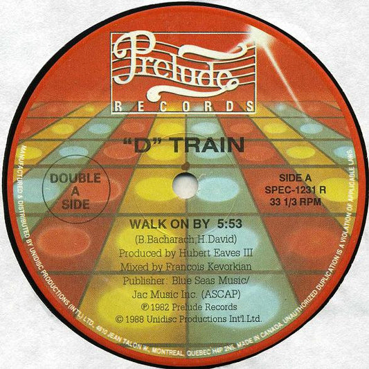 D-Train : Walk On By / Keep On (12")