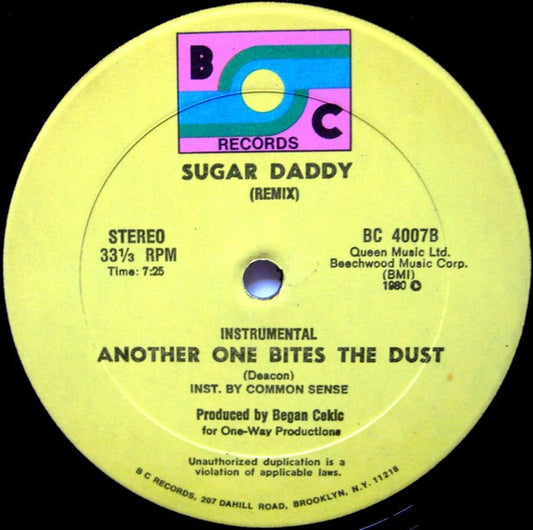 Sugar Daddy (2) : Another One Bites The Dust (12")