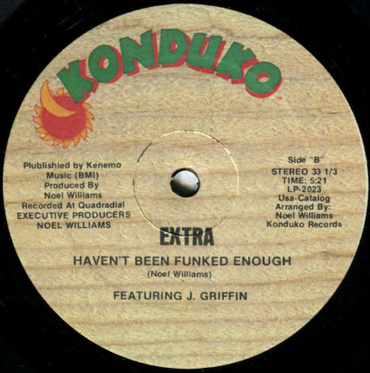 Extra* Featuring J. Griffin : Haven't Been Funked Enough (12", M/Print)