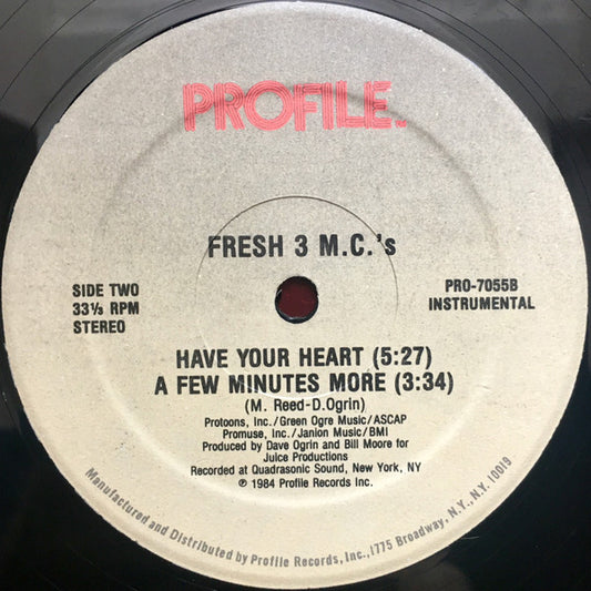 Fresh 3 MC's : Have Your Heart (12")