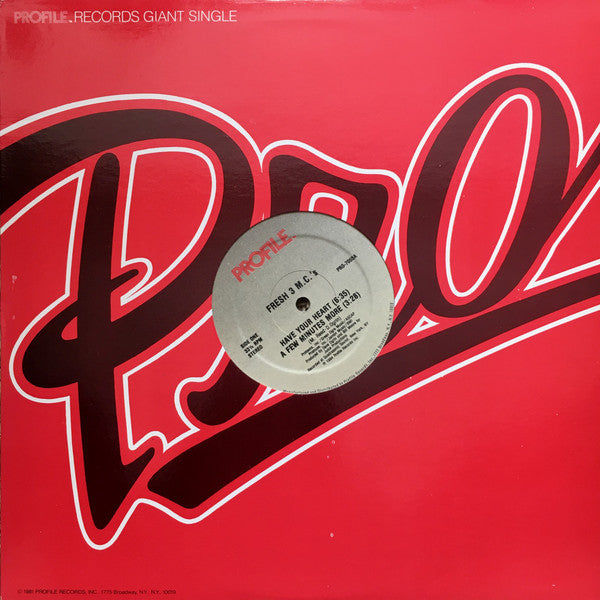 Fresh 3 MC's : Have Your Heart (12")
