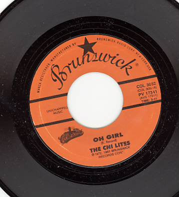 The Chi Lites* : Oh Girl / Have You Seen Her (7", RE)