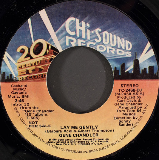 Gene Chandler : Lay Me Gently (7", Mono, Promo, Styrene, All)