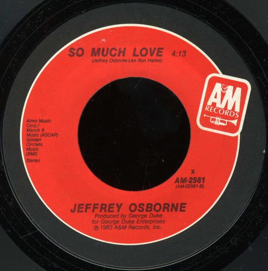 Jeffrey Osborne : Don't You Get So Mad (7", Styrene, Pit)