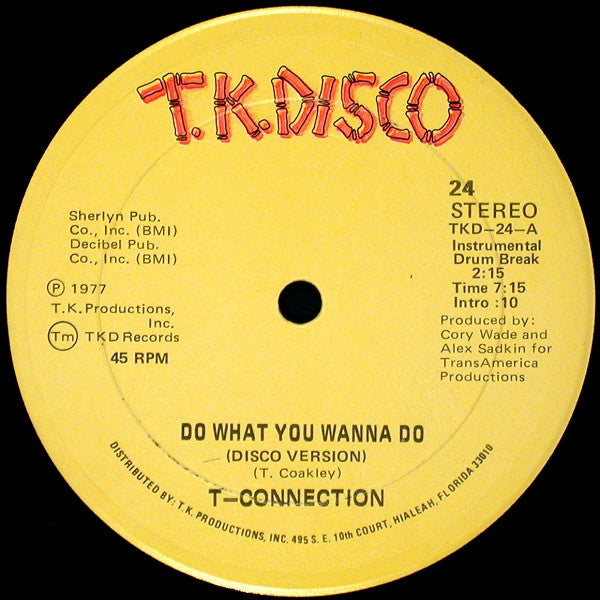 T-Connection : Do What You Wanna Do / Got To See My Lady (12")