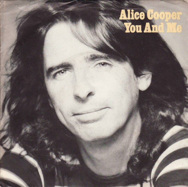 Alice Cooper (2) : You And Me / It's Hot Tonight (7", Single)
