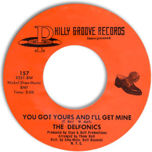 The Delfonics : You Got Yours And I'll Get Mine / Loving Him (7", Single)