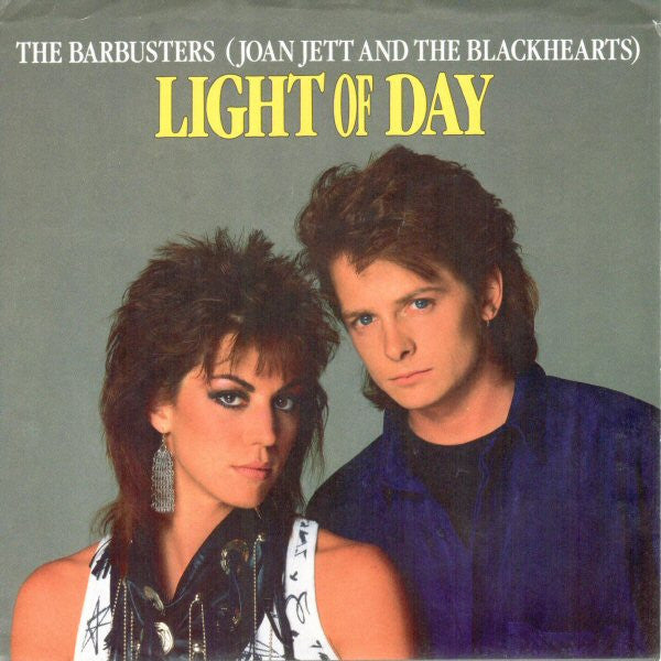 The Barbusters / Joan Jett And The Blackhearts* : Light Of Day (7")