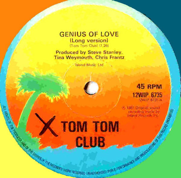 Tom Tom Club : Genius Of Love / Lorelei (12")