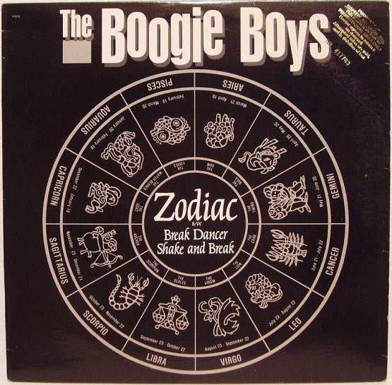 The Boogie Boys* : Zodiac / Break Dancer / Shake And Break (12")