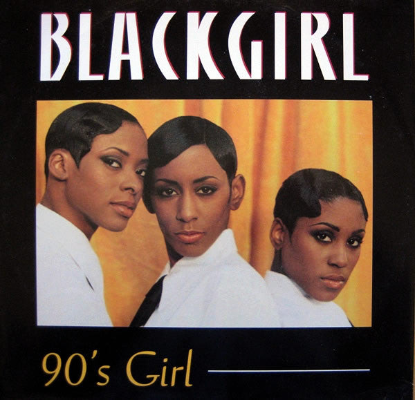 Blackgirl : 90's Girl (12", Single)