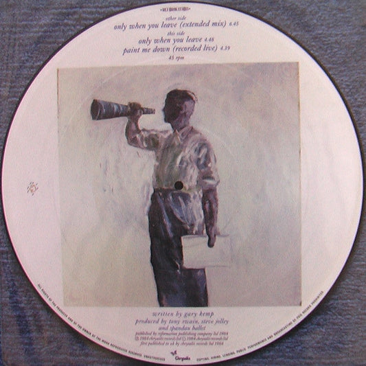 Spandau Ballet : Only When You Leave (12", Pic)