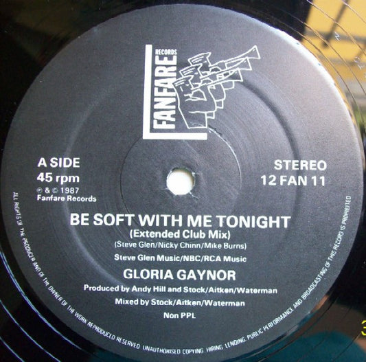 Gloria Gaynor : Be Soft With Me Tonight (12")
