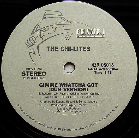 The Chi-Lites : Gimme Whatcha Got (12")