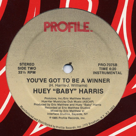 Huey Harris : You've Got To Be A Winner (12")