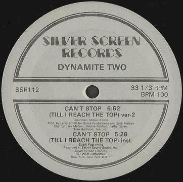 Dynamite Two : Can't Stop (Till I Reach The Top) (12")