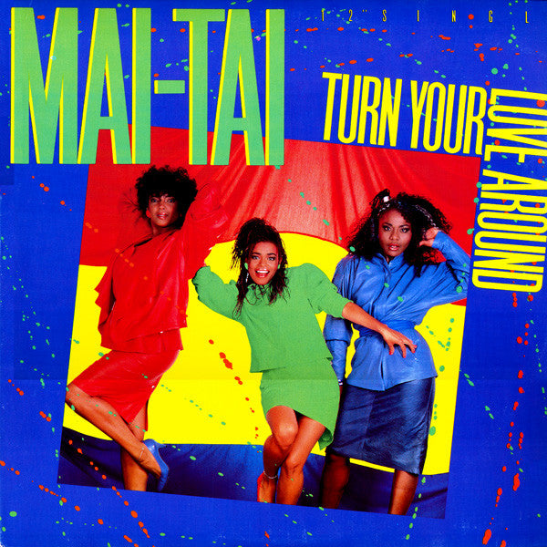 Mai Tai : Turn Your Love Around (12", Single)
