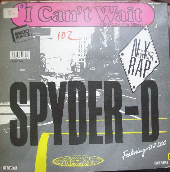 Spyder-D : I Can't Wait (To Rock The Mike) (12")