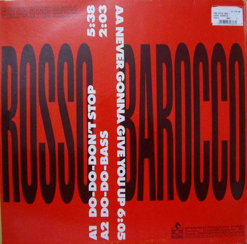 Rosso Barocco : Do-Do-Don't Stop / Never Gonna Give You Up (12")