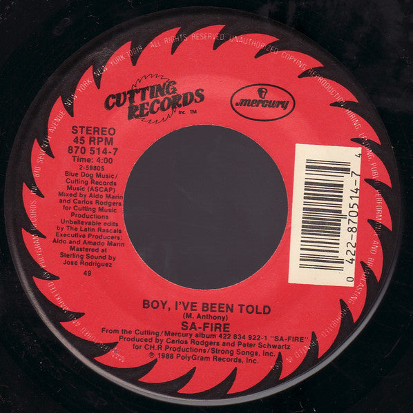 Sa-Fire* : Boy I've Been Told (7", 49 )