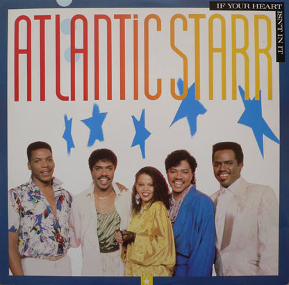 Atlantic Starr : If Your Heart Isn't In It (12")