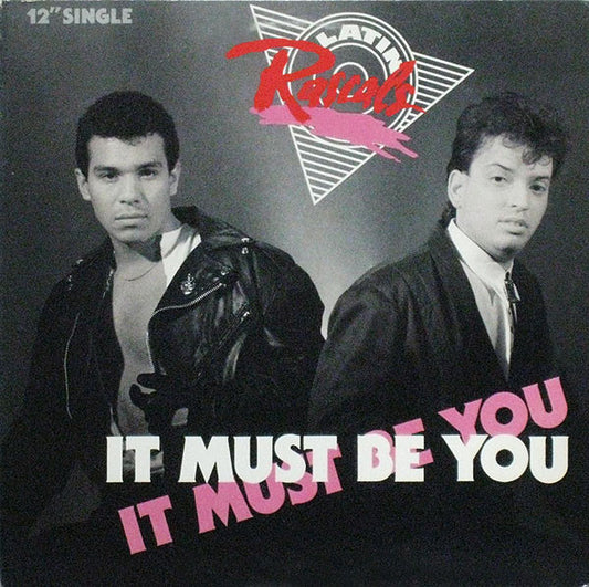 Latin Rascals* : It Must Be You (12")