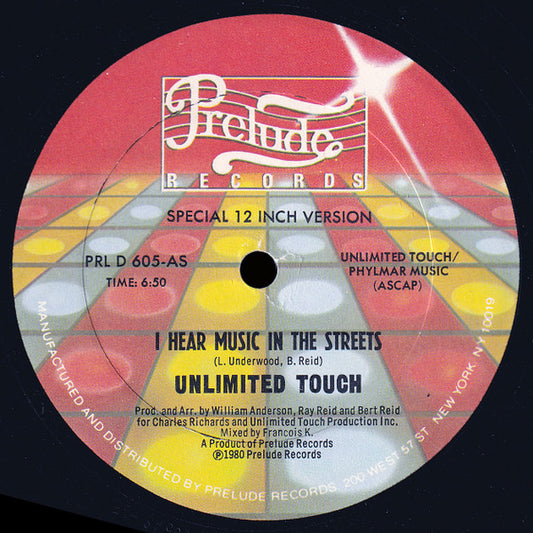 Unlimited Touch : I Hear Music In The Streets (12")