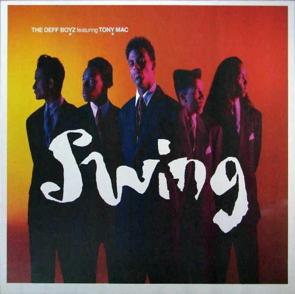 The Deff Boyz Featuring Tony Mac : Swing (12", Maxi)